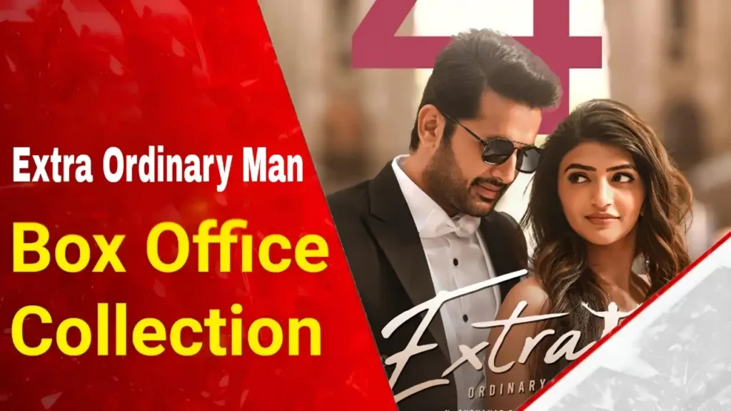 Extra Ordinary Man Box Office Collection